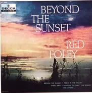 Red Foley - Beyond the Sunset