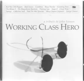 Red Hot Chili Peppers - Working Class Hero - A Tribute To John Lennon