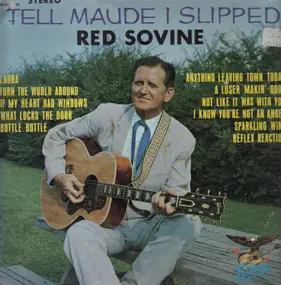Red Sovine - Tell Maude I Slipped (LP)