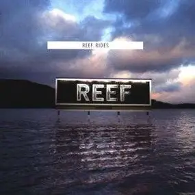 Reef - Rides