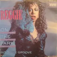 Reggie - On The Park / Into The Groove