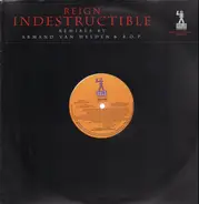 Reign - Indestructible (The Remixes)