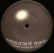 Restaurant Tracks - Reservation E.P.