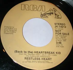 Restless Heart - (Back To The) Heartbreak Kid