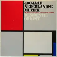 Hellendaal, Lentz, Conradus, Janssen a.o. - 400 Jaar Nederlandse Muziek