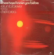 Return To Forever, Chick Corea - Where Have I Known You Before