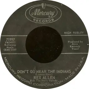 Rex Allen - Don't Go Near The Indians