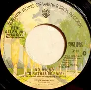 Rex Allen Jr. - No, No, No (I'd Rather Be Free)