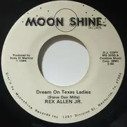 Rex Allen Jr. - Dream On Texas Ladies