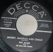Rex Allen - Money, Marbles And Chalk