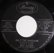 Rex Allen With The Merry Melody Singers - Only The Hangman