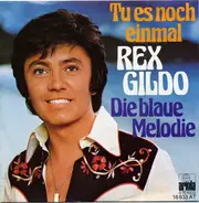 Rex Gildo - Tu Es Noch Einmal