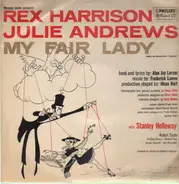 Rex Harrison , Julie Andrews With Stanley Holloway Book And Lyrics By Al Lerner Music By Frederick - My Fair Lady - Original Broadway Cast