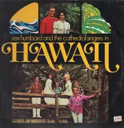 Rex Humbard & The Cathedral Singers - Rex Humbard & The Cathedral Singers In Hawaii