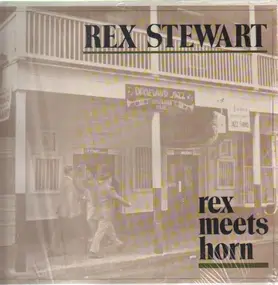 Rex Stewart - Rex Meets Horn