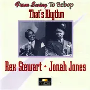 Rex Stewart / Jonah Jones - That's Rhythm