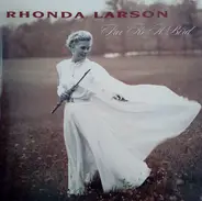 Rhonda Larson - Free as a Bird