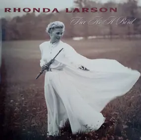 Rhonda Larson - Free as a Bird