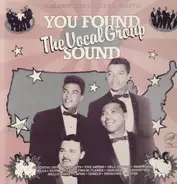 Rhythm and Blues Sampler - You Found The Vocal Group Sound Vol. 1
