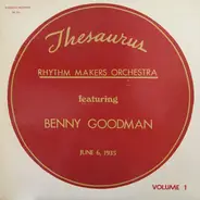 Rhythm Makers Orchestra Featuring Benny Goodman - Thesaurus - Volume 1