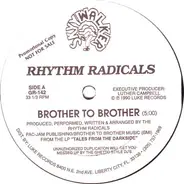 Rhythm Radicals - Brother To Brother  We're On A Mission