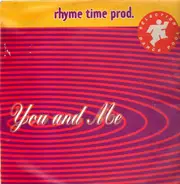 Rhyme Time Productions - You And Me