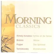 Rimsky-Korsakov, Brahms, Popper, Tschaikowsky a.o. - Morning Classics. CD3