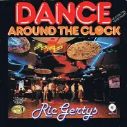 Ric Gerty's - Dance Around The Clock