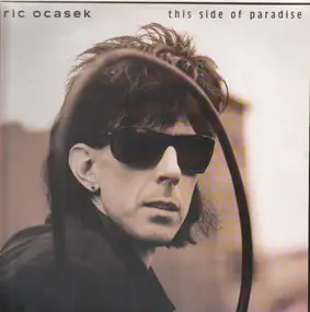 Ric Ocasek - This Side of Paradise