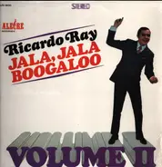 Ricardo Ray - Jala, Jala Boogaloo Volume II