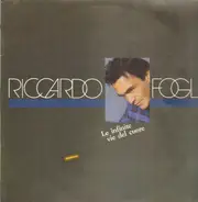 Riccardo Fogli - Le Infinite Vie Del Cuore