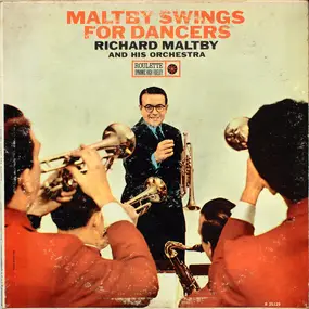 Richard Maltby And His Orchestra - Maltby Swings For Dancers