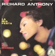 Richard Anthony - La Mia Festa / Il Mio Mondo