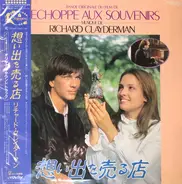 Richard Clayderman - L'Echoppe Aux Souvenirs (Bande Originale Du Film)
