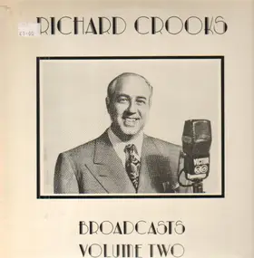 Richard Crooks - Broadcasts Volume 2