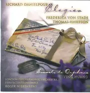 Richard Danielpour , Frederica von Stade , Thomas Hampson , Ying Huang , Roger Nierenberg , London - Elegies • Sonnets To Orpheus