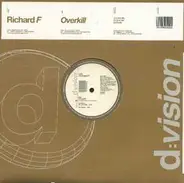 Richard F. - Overkill