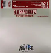 Richard Grey - Unreleased Project