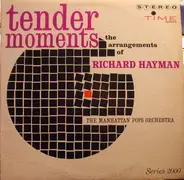 Richard Hayman , The Manhattan Pops Orchestra - Tender Moments