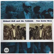 Richard Hell & The Voidoids , Suicide - You Gotta Move / Girl