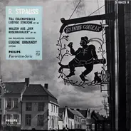 R. Strauss - Eugene Ormandy w/ The Philadelphia Orchestra - Till Eulenspiegels Lustige Streiche Op. 28, Walzer Aus 'Der Rosenkavalier' Op. 59