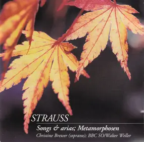 Richard Strauss - Songs & Arias; Metamorphosen