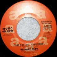 Richard Supa - Could It Be Love I Found Tonight