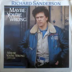 Richard Sanderson - Maybe You're Wrong