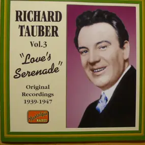 Richard Tauber - Vol.3 "Love's Serenade"