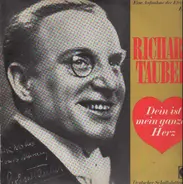 Richard Tauber - Dein ist mein ganzes Herz