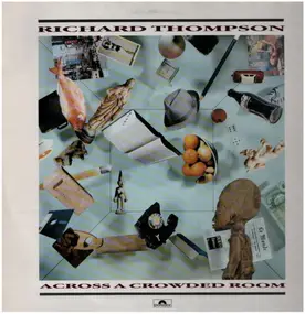 Richard Thompson - Across a Crowded Room