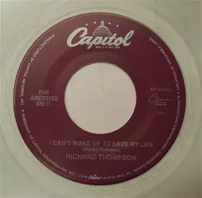 Richard Thompson - I Can't Wake Up To Save My Life