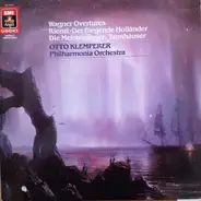 Richard Wagner - Otto Klemperer , Philharmonia Orchestra - Klemperer Conducts Wagner Overtures