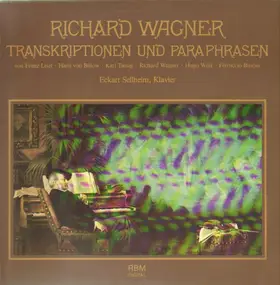 Richard Wagner - Transkriptionen Und Paraphrasen
